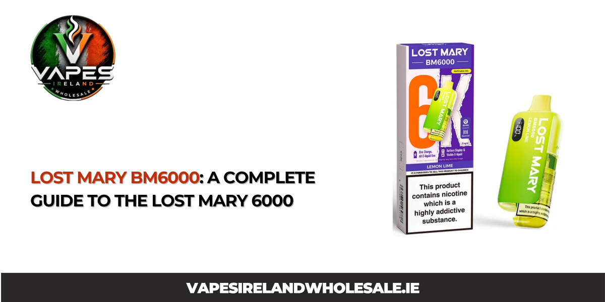 Lost Mary BM6000: A Complete Guide to the Lost Mary 6000
