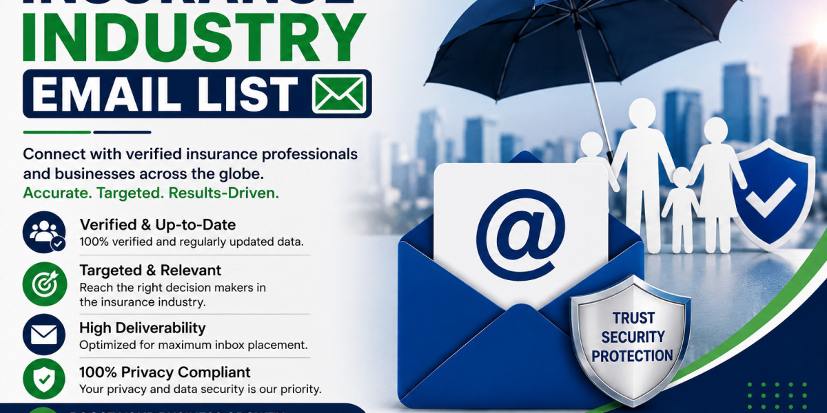 Insurance Industry Email List: A Powerful Resource for Targeted B2B Marketing